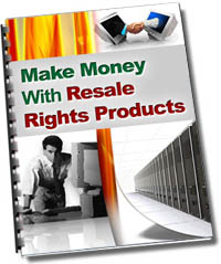 Make Money With Resale Rights Products